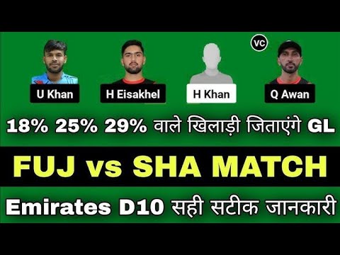 FUJ vs SHA Fantasy Dream11 Prediction, FUJ vs SHA 2024, FUJ vs SHA Emirates T10 Match Prediction