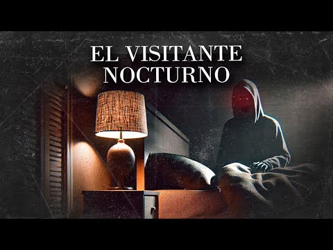 EL VISITANTE NOCTURNO (HISTORIAS DE TERROR)