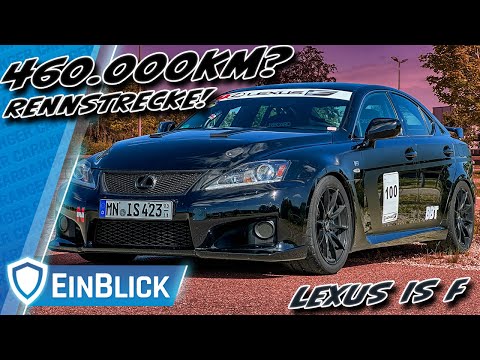 460.000 km trotz RENNSTRECKE! Dieser Lexus IS F hat es hinter sich... und noch viel vor sich!