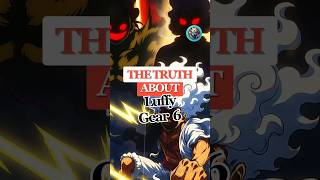 The Truth About Luffy Gear 6 #onepiece #luffy #nika