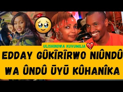 ULISHINDWA KUVUMILIA🥹EDDAY GÛKÎRIRWO THUTHA WA KÎÛNDÛ GÎKÎ~SAMIDOH