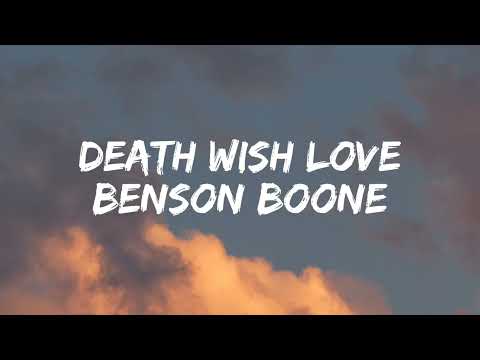 Benson Boone - Death Wish Love [Lyrics]