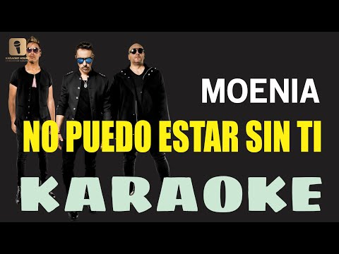 Karaoke ¦ NO PUEDO ESTAR SIN TI – Moenia