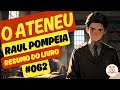 Personagens e Temas de 'O Ateneu'