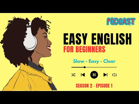 Easy English Podcast Season 2 - Episode 1 (Talking About Present Perfect)