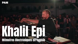Khalil Epi, mémoires électronique de Tunisie | Off the Map