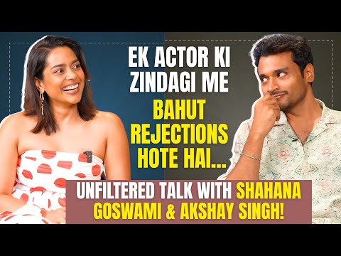 Rejections & Real Talk: Shahana Goswami x Akshay Singh | Bollywood Chronicle