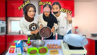 PERTANDINGAN MEMASAK SAMBIL BLIND, MUTE, DEAF! TEAM LELAKI VS TEAM PEREMPUAN