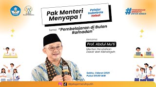 Pak Menteri Menyapa ! Pelajar Merah Putih
