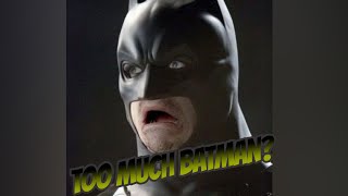 Too Much Batman Is Hurting DC!