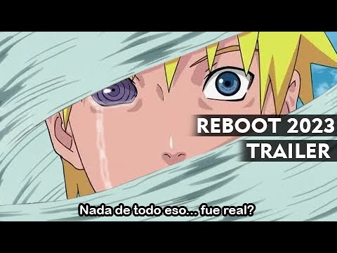 Naruto DESPIERTA del Tsukuyomi! Naruto Shippuden REBOOT 2023 TRAILER: Boruto NUNCA EXISTIÓ?