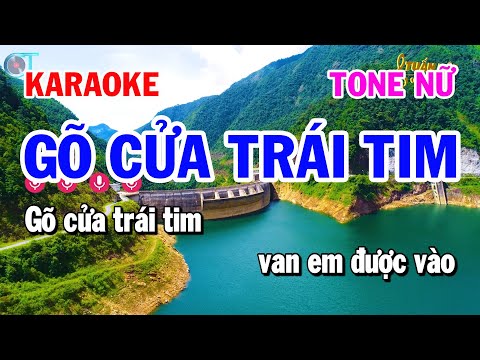 Karaoke Gõ Cửa Trái Tim – Tone Nữ Nhạc Sống Trữ Tình Hay