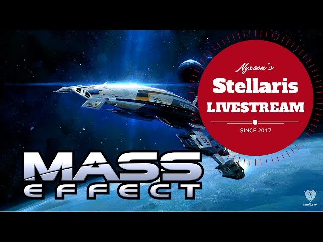 Stellaris Mass Effect. #10. Nyxson Gaming LIVE