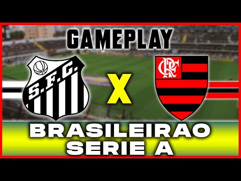 Santos x Flamengo AO VIVO HOJE CAMPEONATO BRASILEIRO SÉRIE A 14ªRODADA 16/07/2025 PES 2021