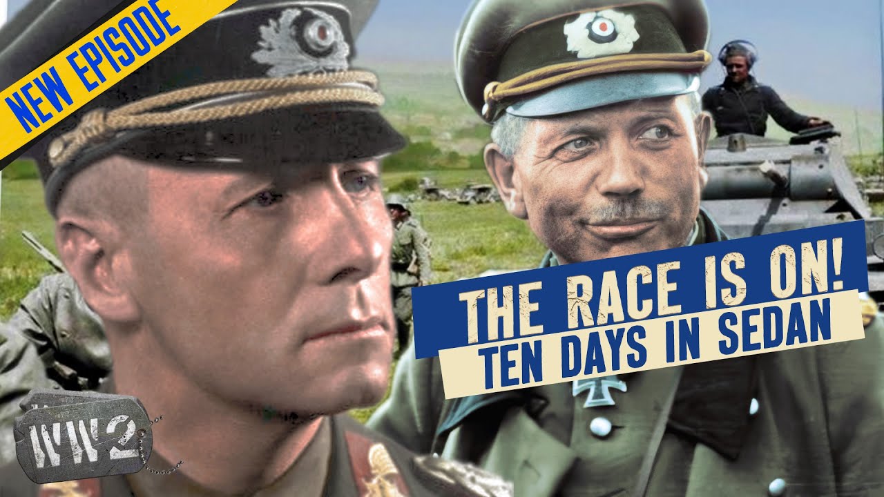 Day Three – Guderian, Rommel, and The Race to Cross The Meuse – Ten Days in Sedan – WW2 Documentary