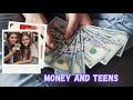 Teenagers and Money Management