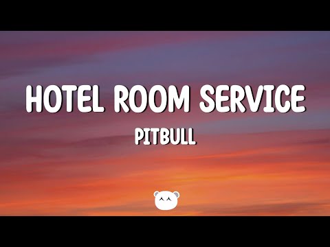 Pitbull - Hotel Room Service (Lyrics)