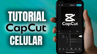 Tutorial CapCut para Celular
