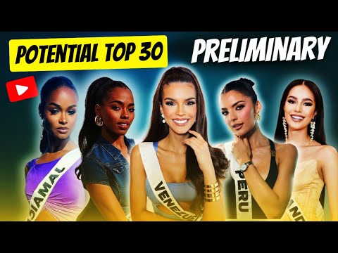 MISS UNIVERSE 2024 - TOP 30 STANDOUTS PRELIMINARY PREDICTIONS