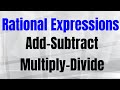 Rational Expressions Operations and Concepts