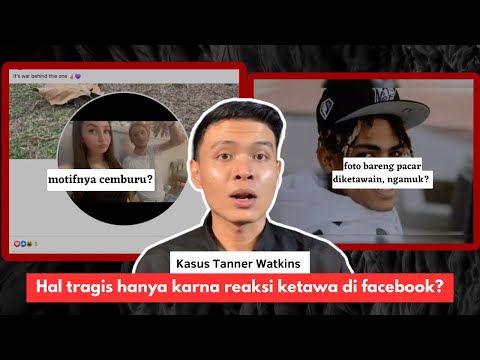 HAL TRAGIS TERJADI CUMA KARNA REAKSI KETAWA DI FACEBOOK‼️ | KASUS TANNER WATKINS!