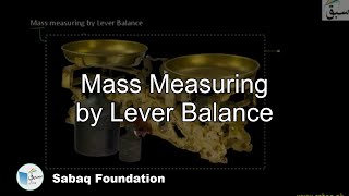 Mass measuring by Lever Balance