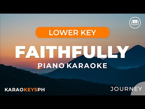 Faithfully – Journey (Lower Key – Piano Karaoke)