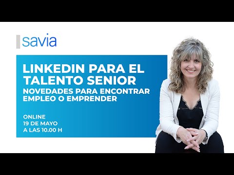 LinkedIn para el Talento Senior