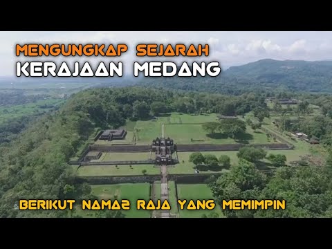 Mengungkap Sejarah Kerajaan Medang Lengkap Dengan Nama-nama Rajanya