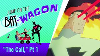 The Call, Pt 1 (or This Time, It's God) - Batman Beyond | 210