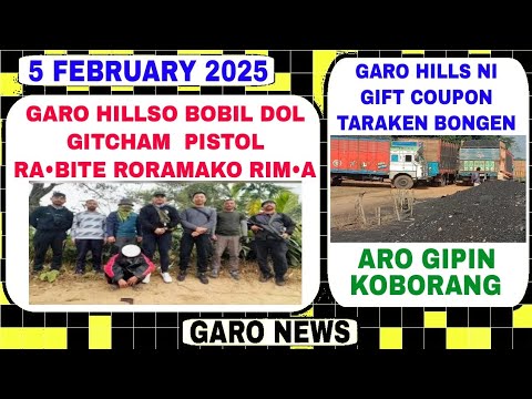 Garo News:5 February 2025/Bobil dol gitcham Garo Hillso pistol rabite rorama aro tarake fortuner