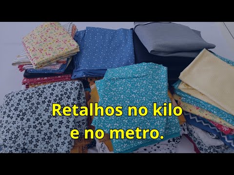 Retalhos no kilo e no metro, diversos tecidos