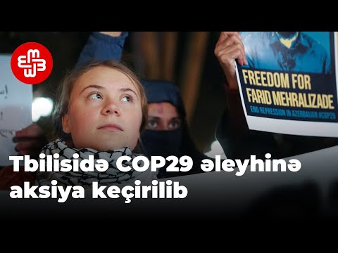 Tbilisidə COP29 əleyhinə aksiya keçirilib