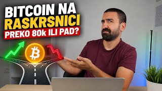BITCOIN NA RASKRNICI BULL TRAP ILI SKOK IZNAD 80K?