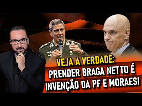 DESVENDADA FARSA: A VERDADE sobre PRlSÃ0 de BRAGA NETO