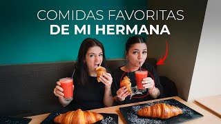 UN DIA COMIENDO LAS COMIDAS FAVORITAS DE MI HERMANA