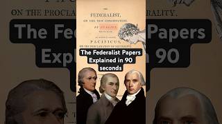 The Federalist Papers Were a Big Freaking Deal