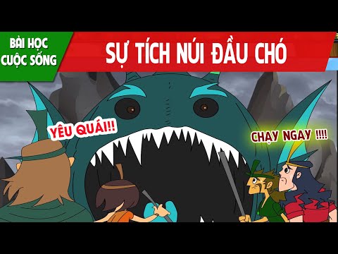 SỰ TÍCH NÚI ĐẦU CHÓ - PHIM HOẠT HÌNH HAY NHẤT - TRUYỆN CỔ TÍCH - QUÀ TẶNG CUỘC SỐNG