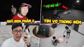 Quỹ Đen Phần 2 - Thuỳ Anh Bỏ Về Nhà Bố Mẹ !! Anh Tóc Xoăn Đi Tìm Vợ Giữa Đêm Tối