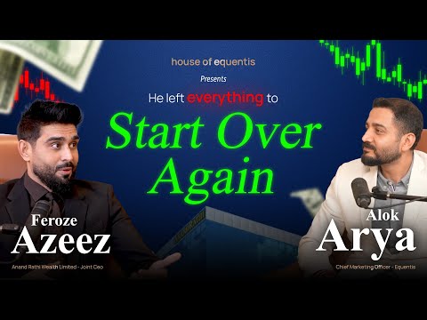 Feroze Azeez,Joint CEO @anandrathiwealth on India's Financial Future | House of Equentis