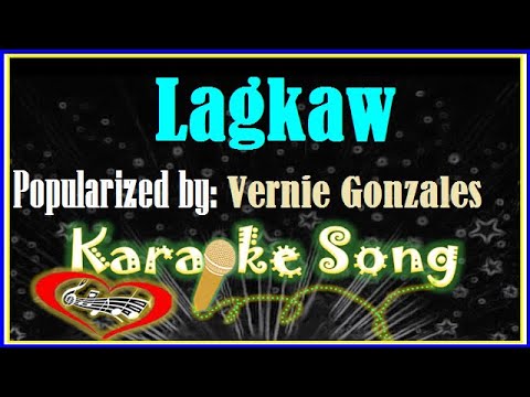 Lagkaw Karaoke Version by Vernie Gonzales- Karaoke Cover