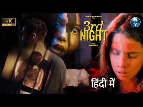 3RD NIGHT - Hollywood Horror Thriller Movie Dubbed in Hindi | Hollywood Hindi Dubbed Full Movie