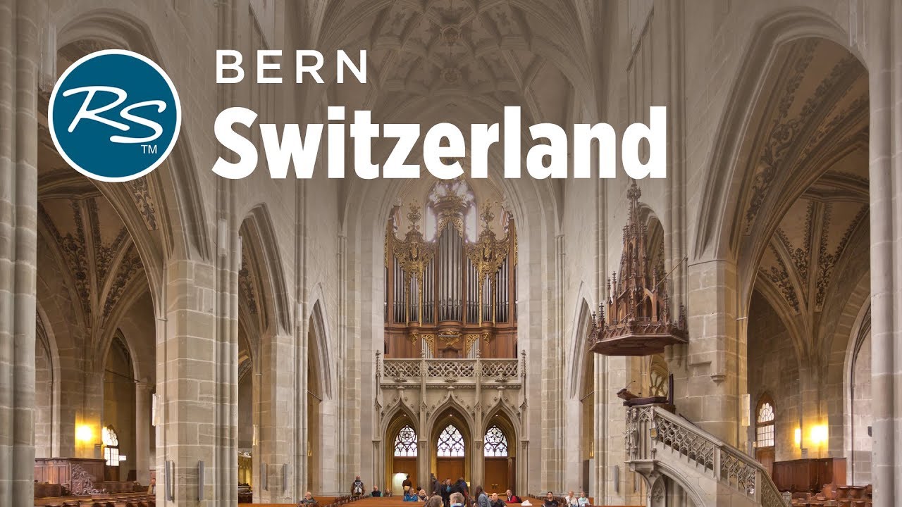 Bern, Switzerland: Storied Cathedral - Rick Steves Europe Travel Guide - Travel Bite
