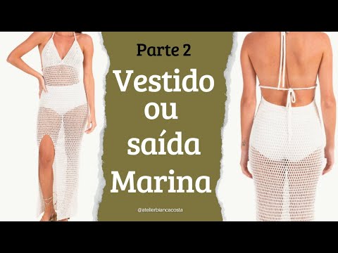 PARTE 2 - Vestido ou Saída de praia Marina