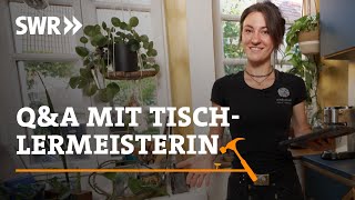 Wie man Schreiner wird: Eure Fragen zu Ausbildung, Gesellen- und Meisterstück  | SWR Handwerkskunst