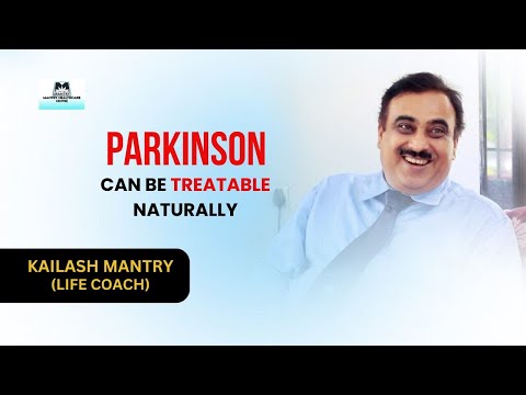 Parkinson Is Treatable Without Medication | By Kailash Mantry [ ENGLISH ]