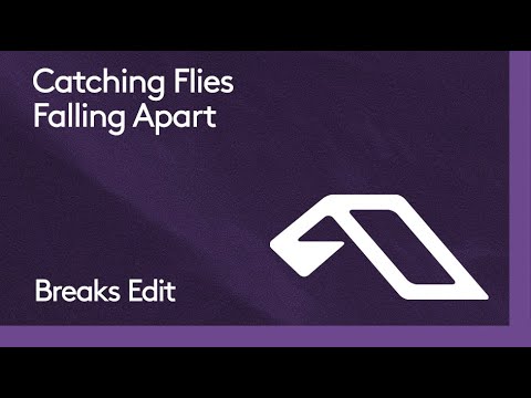 Catching Flies - Falling Apart (Breaks Edit)