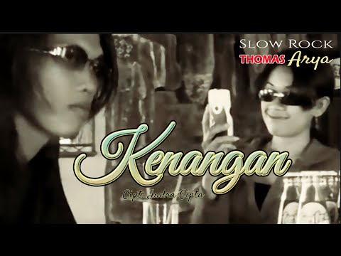 Thomas Arya || Slow Rock - Kenangan
