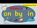 Exploring Prepositions of Place: On, By, In