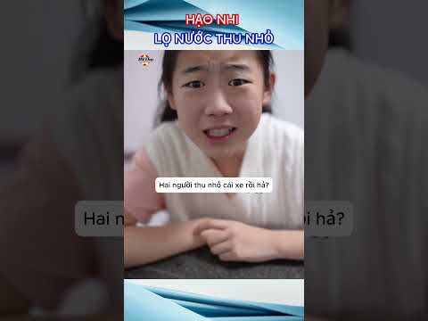 Hạo Nhị Lọ nước thu nhỏ #haihuoc #giaitri